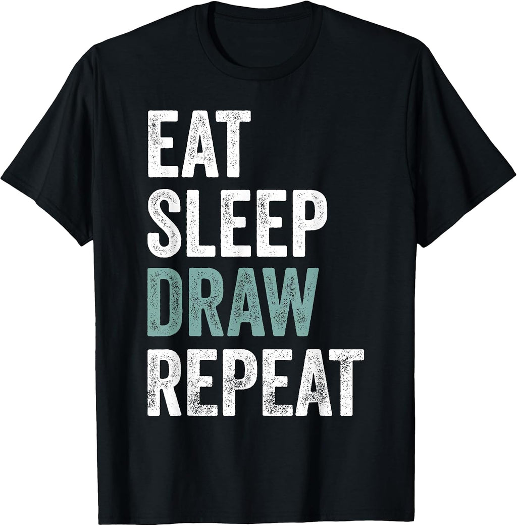 Eat Sleep Draw Funny Drawer Gift - Adult & Kids T-Shirts, Sweatshirts & Hoodies apparel design preview 1
