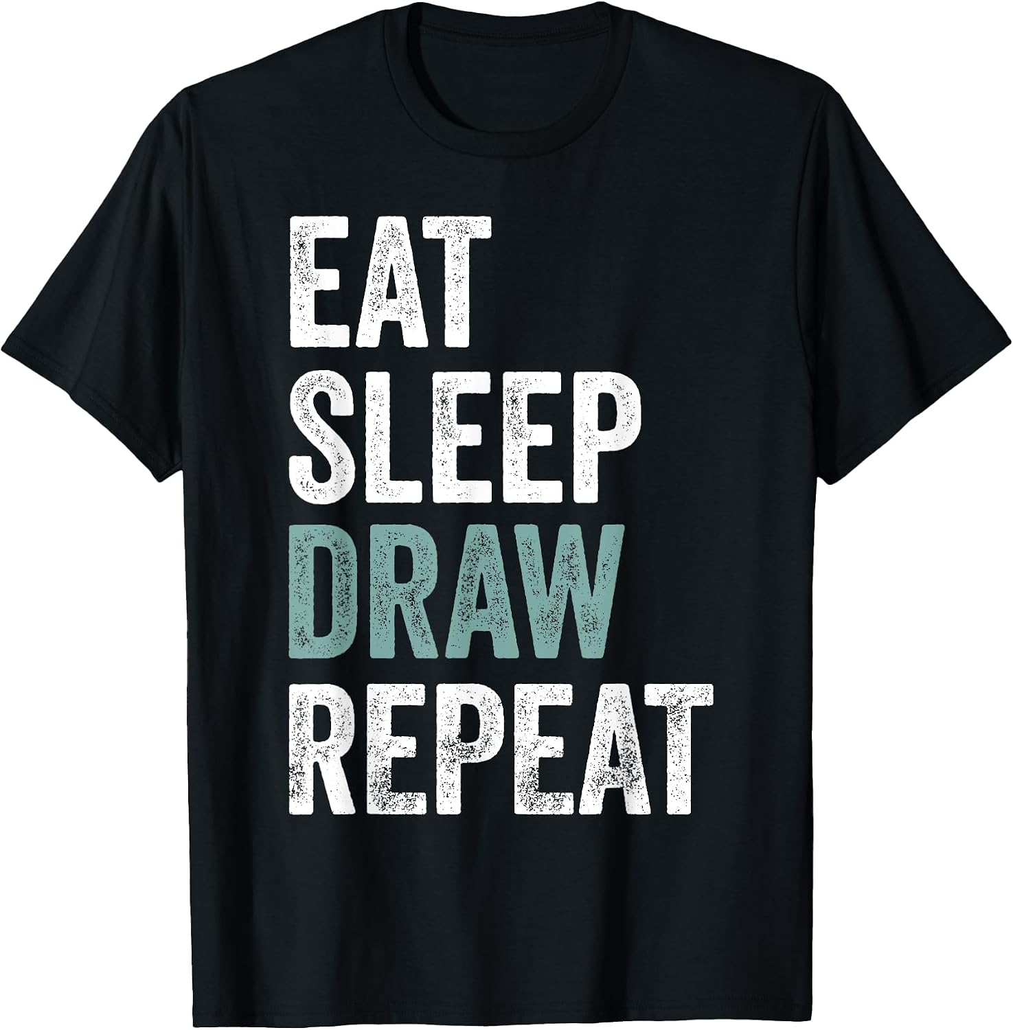 Eat Sleep Draw Funny Drawer Gift - Adult & Kids T-Shirts, Sweatshirts & Hoodies apparel design preview 1