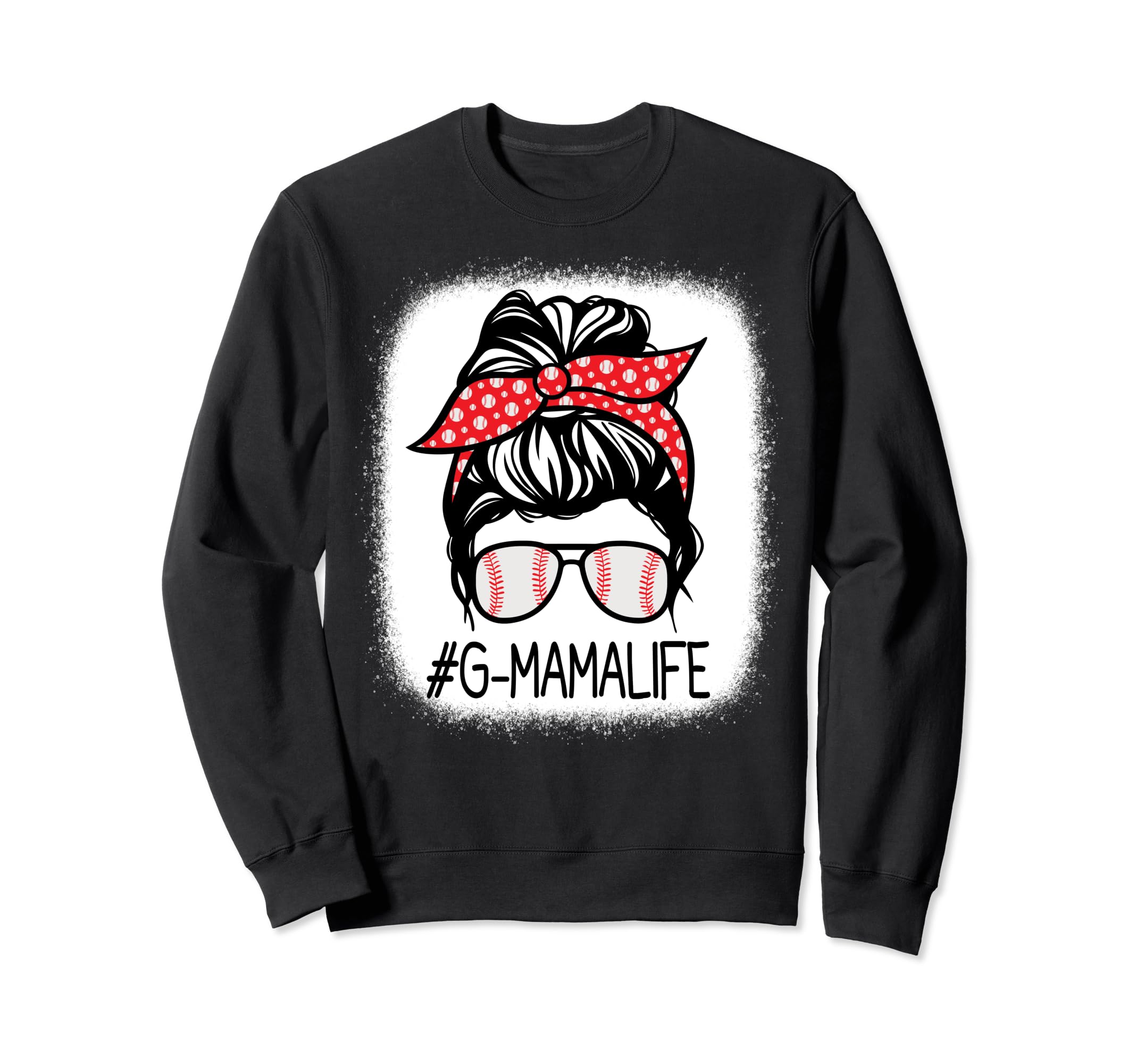 G Mama Bleached Messy Bun Baseball Sweatshirt - Novelty Apparel Unisex - T-Shirt, Sweatshirt, Hoodie