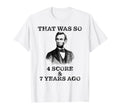 Funny Hipster Abe Lincoln Distressed T-Shirt - Trendy Graphic Men Women - T-Shirt, Sweatshirt, Hoodie