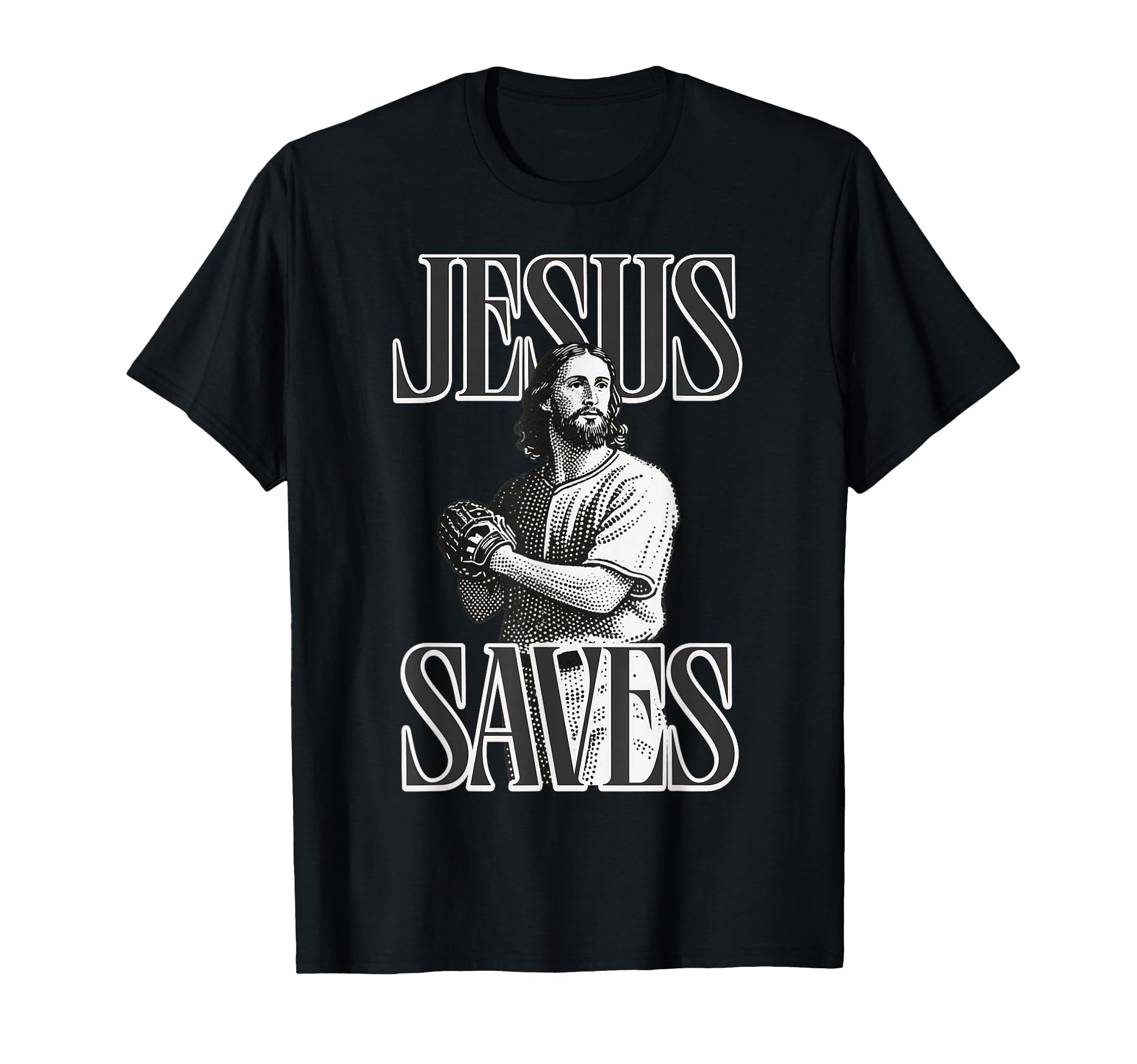 Jesus Saves Funny Baseball Fan Christian T-Shirt - Unique Graphic Men Women - T-Shirt, Sweatshirt, Hoodie