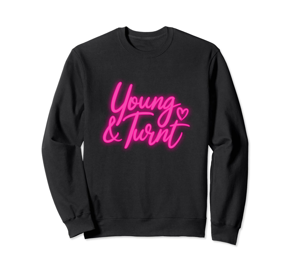 Young Turnt Y2K Aesthetic Rave Sweatshirt - Minimalist Print Men Women - T-Shirt, Sweatshirt, Hoodie