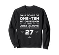 Jose Altuve Obsession Houston Sweatshirt - Casual Everyday Wear Unisex - T-Shirt, Sweatshirt, Hoodie