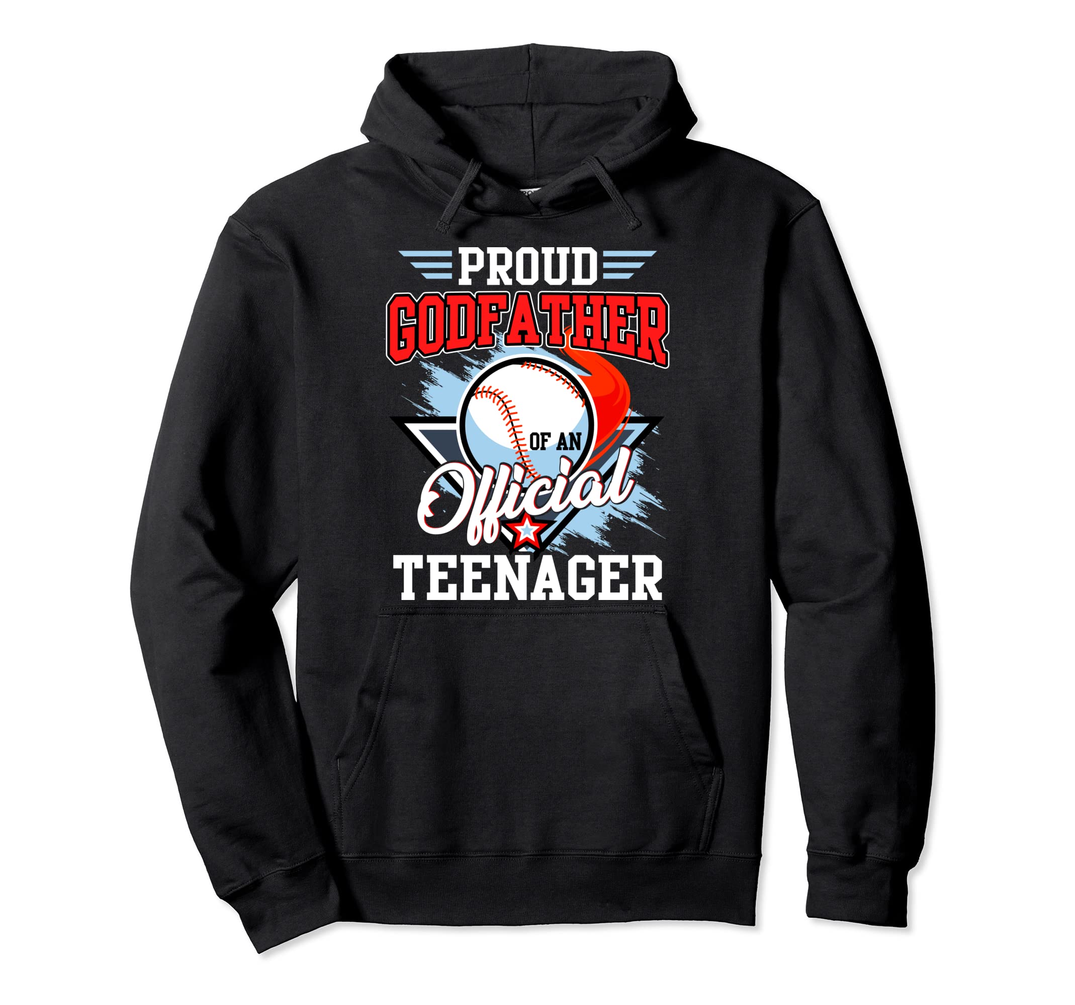 Proud Godfather Teenager 13 Yrs Old Hoodie - Fun Novelty Design for Adults - T-Shirt, Sweatshirt, Hoodie