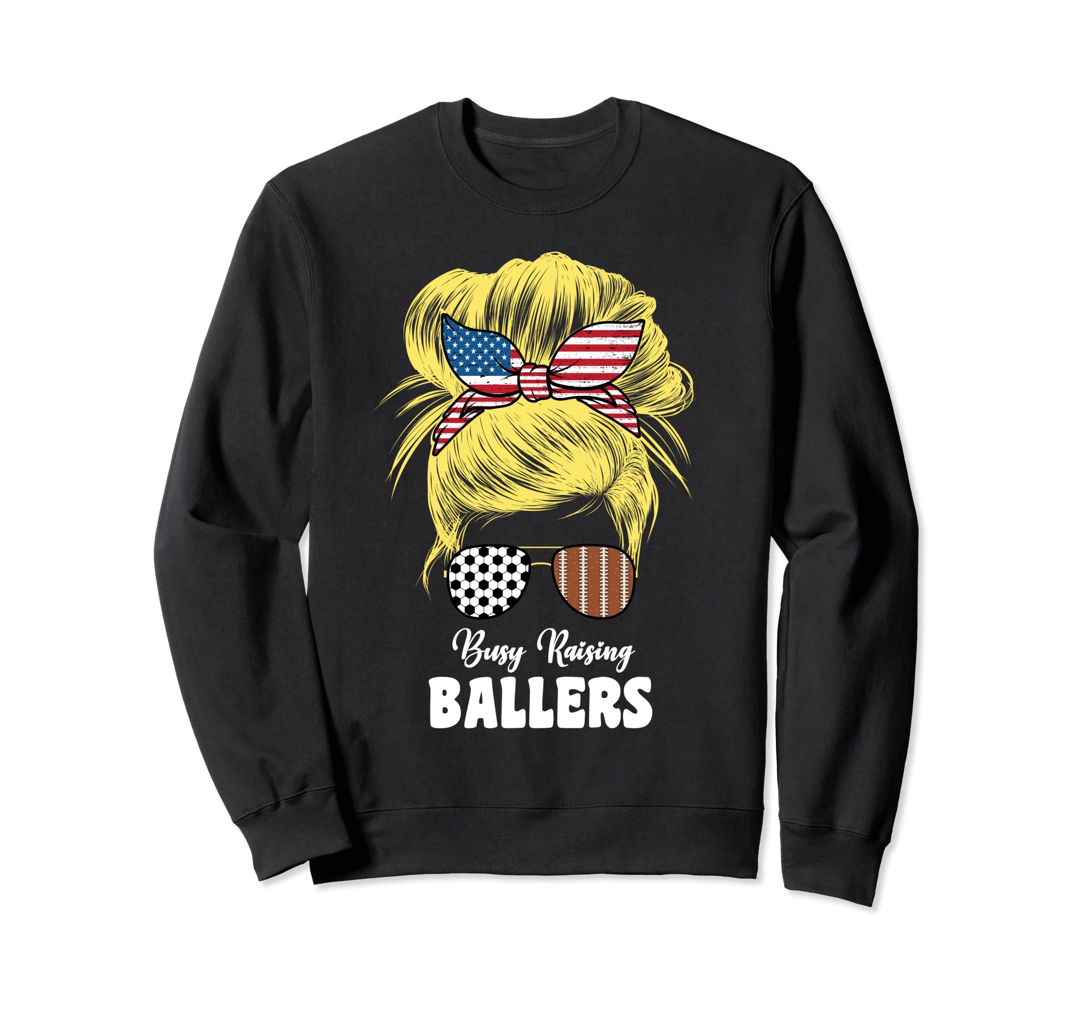 Busy Raising Ballers Football And Sweatshirt - Trendy Graphic Men Women - T-Shirt, Sweatshirt, Hoodie
