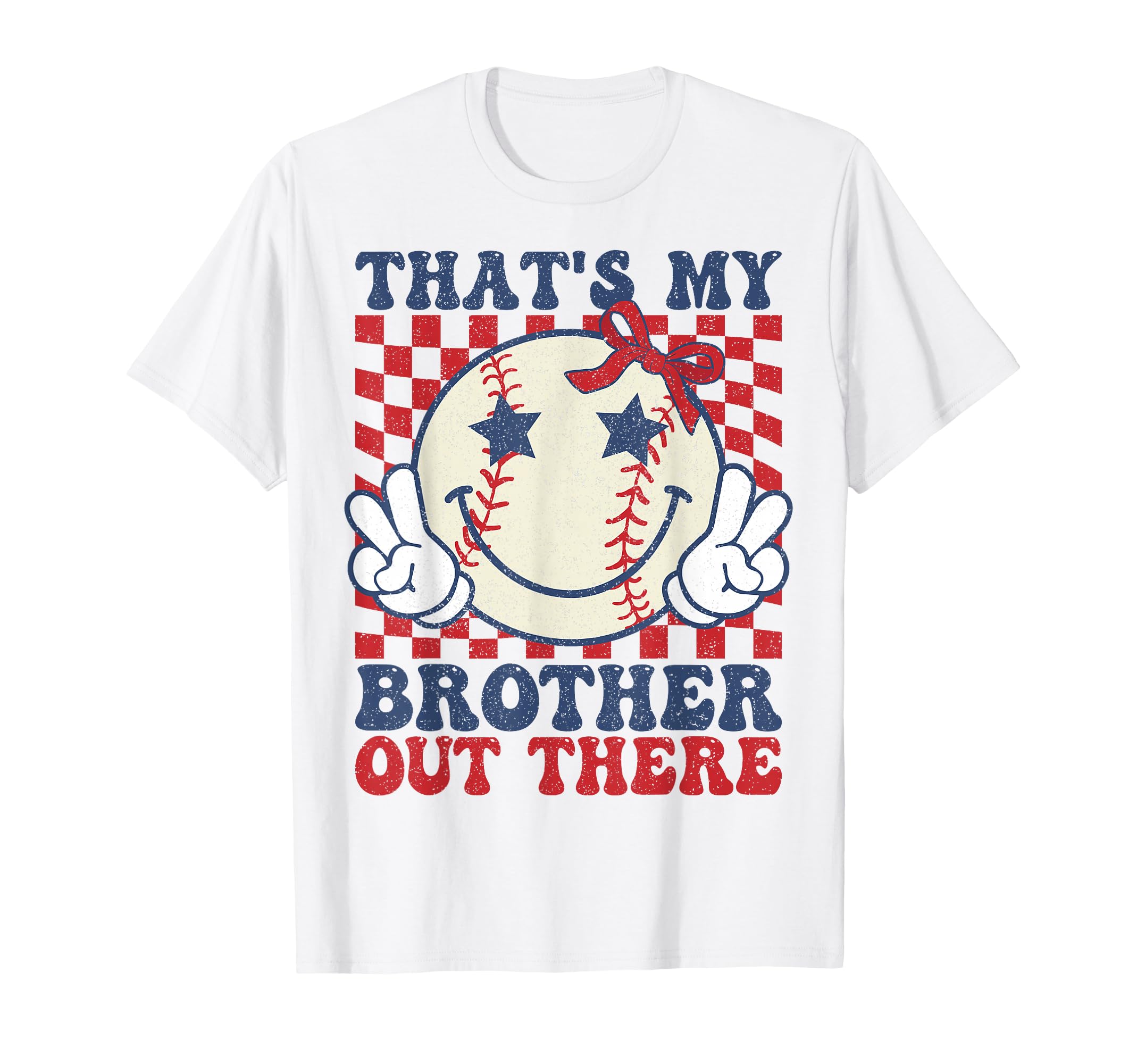 Thats My Brother Out There Baseball T-Shirt - Novelty Apparel for Adults - T-Shirt, Sweatshirt, Hoodie