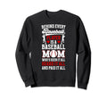 Funny Baseball Mom Baseball Player Sweatshirt - Streetwear Style Unisex - T-Shirt, Sweatshirt, Hoodie