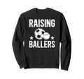 Raising Ballers Soccer Baseball Dad Sweatshirt - Graphic Print for Adults - T-Shirt, Sweatshirt, Hoodie