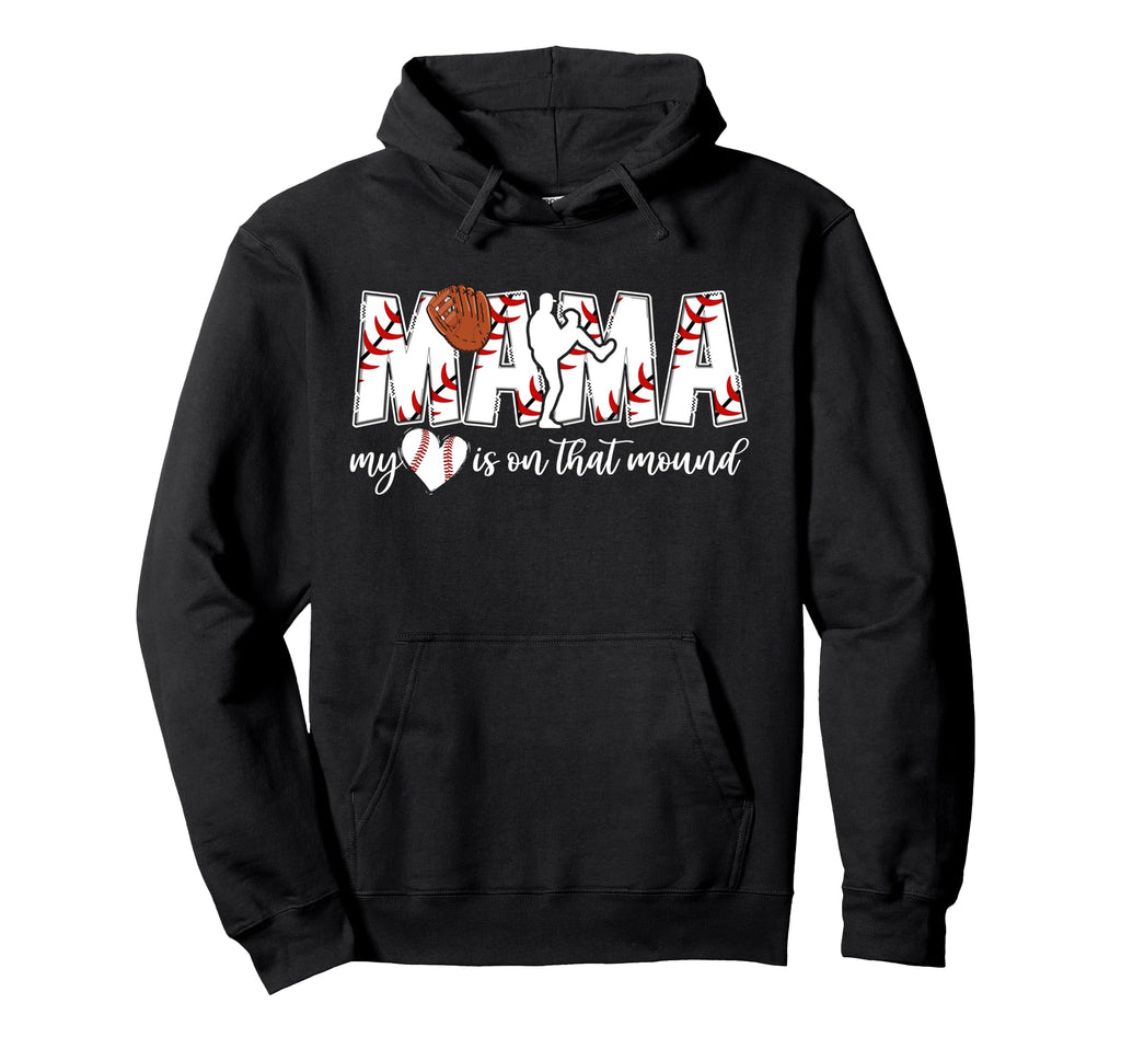 That Mound Baseball Pitcher Mama Hoodie - Aesthetic Graphic for Adults - T-Shirt, Sweatshirt, Hoodie