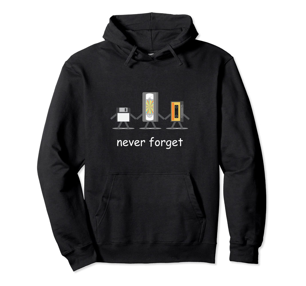 Never Forget Cassette Tape Hoodie - Streetwear Style Unisex - T-Shirt, Sweatshirt, Hoodie