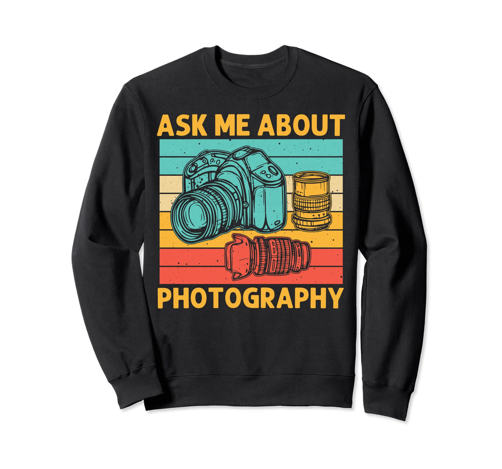 Photographer Photography Lover Sweatshirt - Aesthetic Graphic Unisex - T-Shirt, Sweatshirt, Hoodie