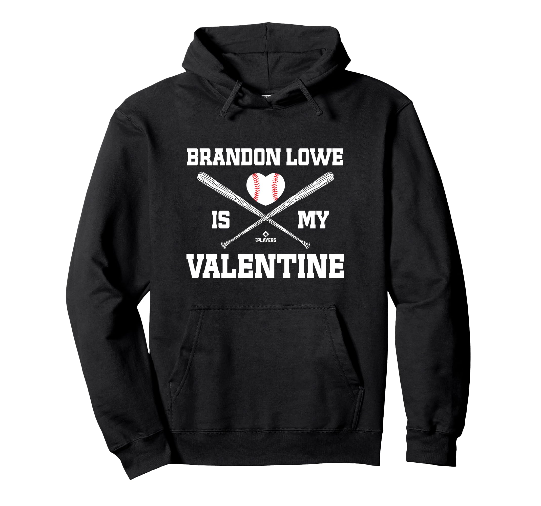 Brandon Lowe Is My Valentine Tampa Hoodie - Fun Novelty Design for Adults - T-Shirt, Sweatshirt, Hoodie