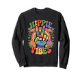 Groovy Hippie Vibes Flower Power Sweatshirt - Novelty Apparel Men Women - T-Shirt, Sweatshirt, Hoodie