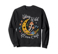 Stay Wild Moon Child Celestial Stars Sweatshirt - Unique Graphic Men Women - T-Shirt, Sweatshirt, Hoodie
