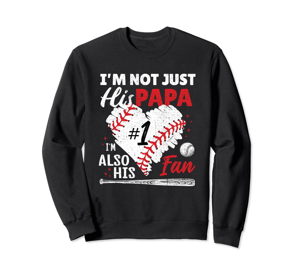 Not Just His Papa His Number One Fan Sweatshirt - Novelty Apparel Unisex - T-Shirt, Sweatshirt, Hoodie
