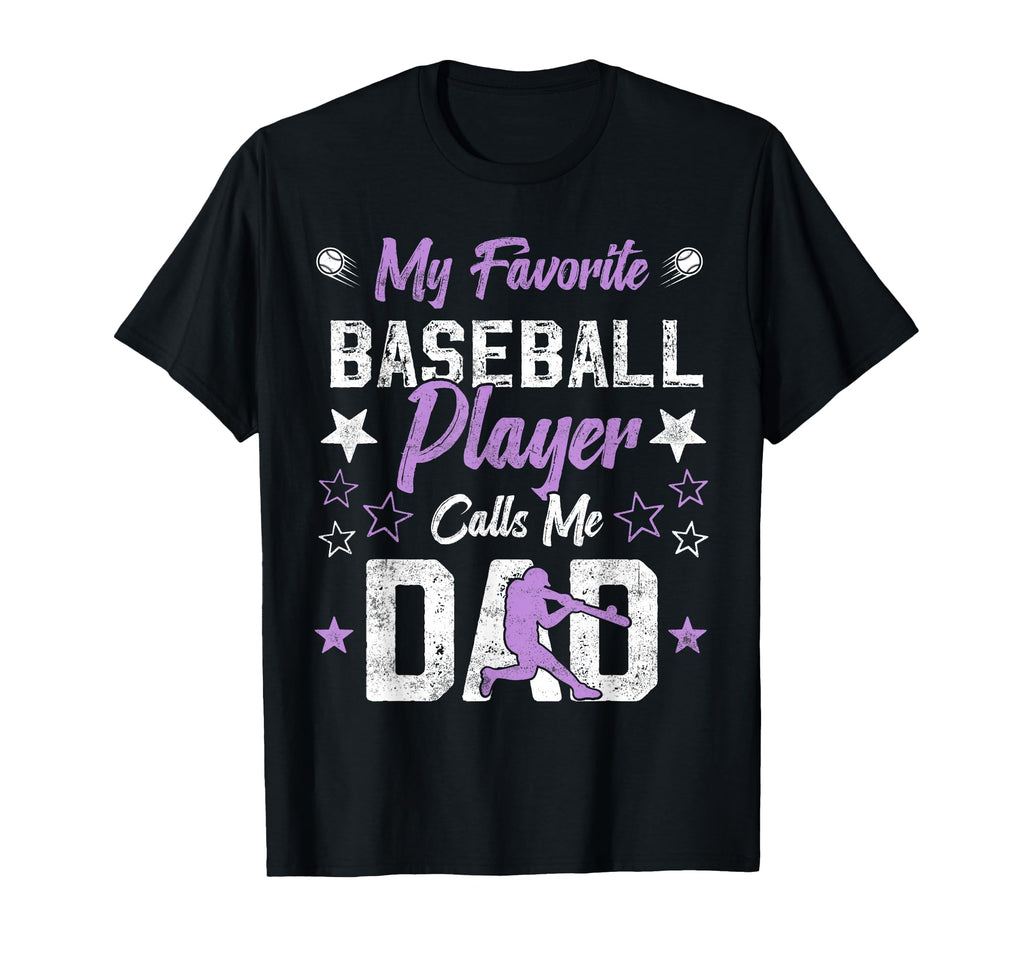 My Favorite Baseball Player Calls T-Shirt - Casual Everyday Wear Men Women - T-Shirt, Sweatshirt, Hoodie