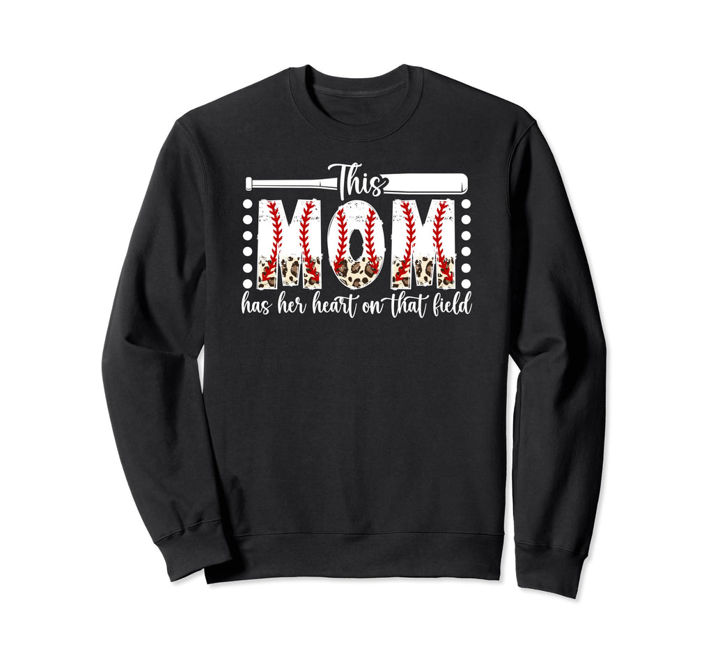 That Field Baseball Mom Baseball Sweatshirt - Streetwear Style for Adults - T-Shirt, Sweatshirt, Hoodie