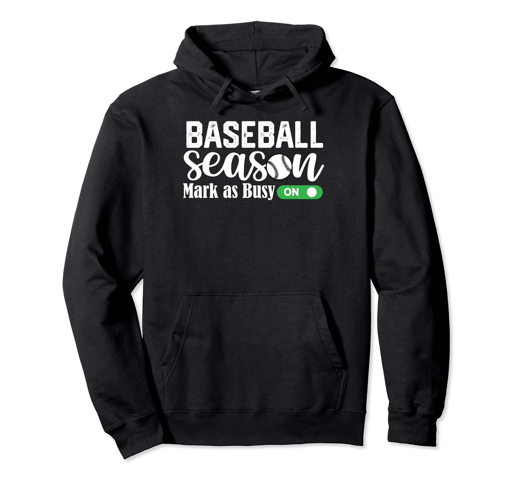 Funny Baseball Season Mark As Busy Hoodie - Custom Art Print for Adults - T-Shirt, Sweatshirt, Hoodie