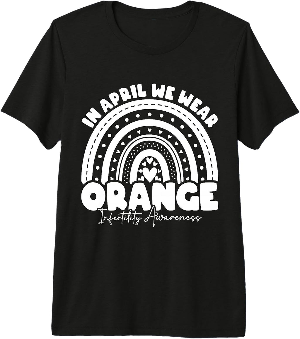 Infertility Awareness Month IVF Orange In April - Adult & Kids T-Shirts, Sweatshirts & Hoodies apparel design preview 1