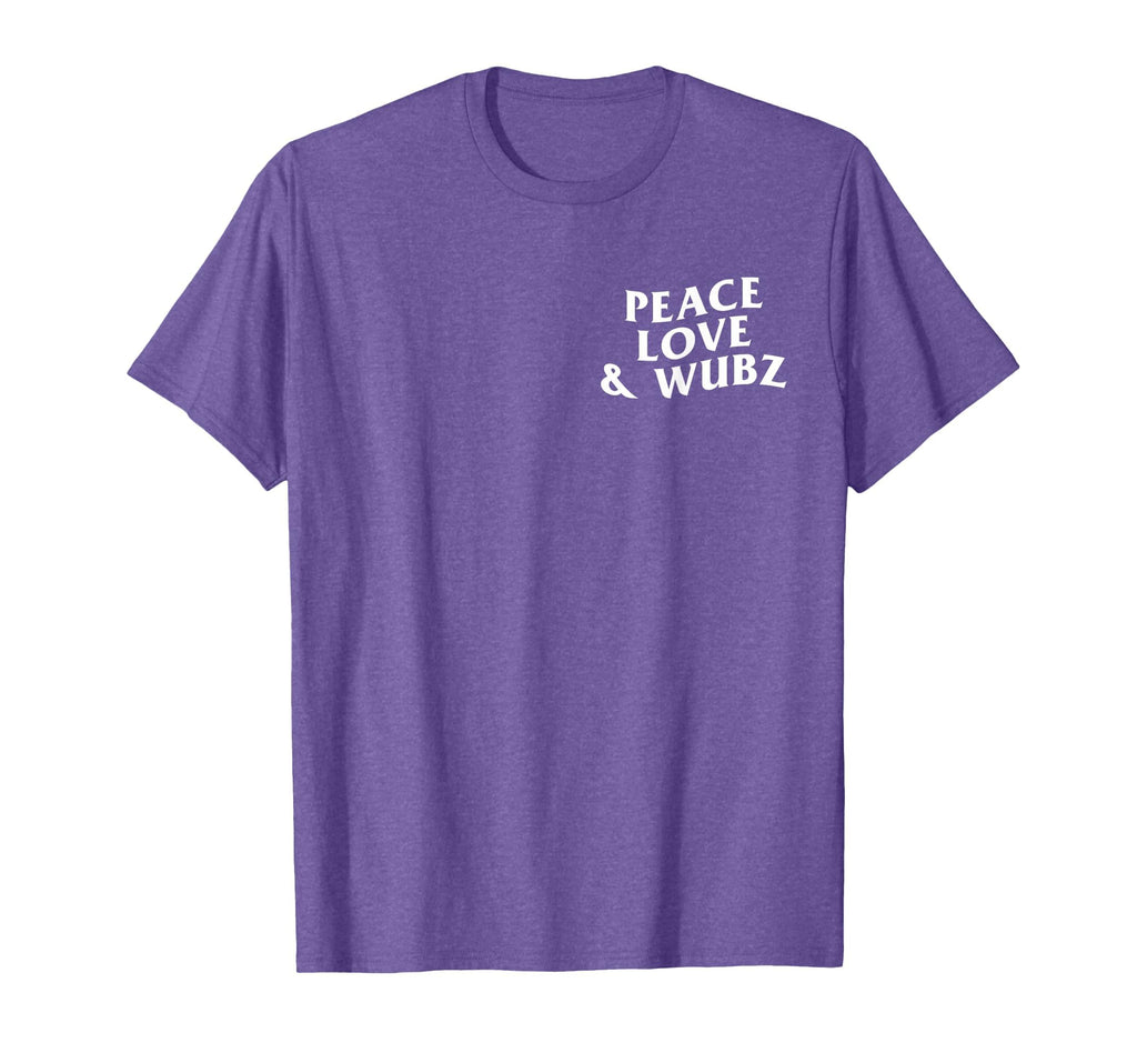 Peace Love And Wubz Funny Techno House T-Shirt - Unique Graphic Unisex - T-Shirt, Sweatshirt, Hoodie