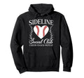 Sideline Social Club Baseball Mom Hoodie - Aesthetic Graphic for Adults - T-Shirt, Sweatshirt, Hoodie