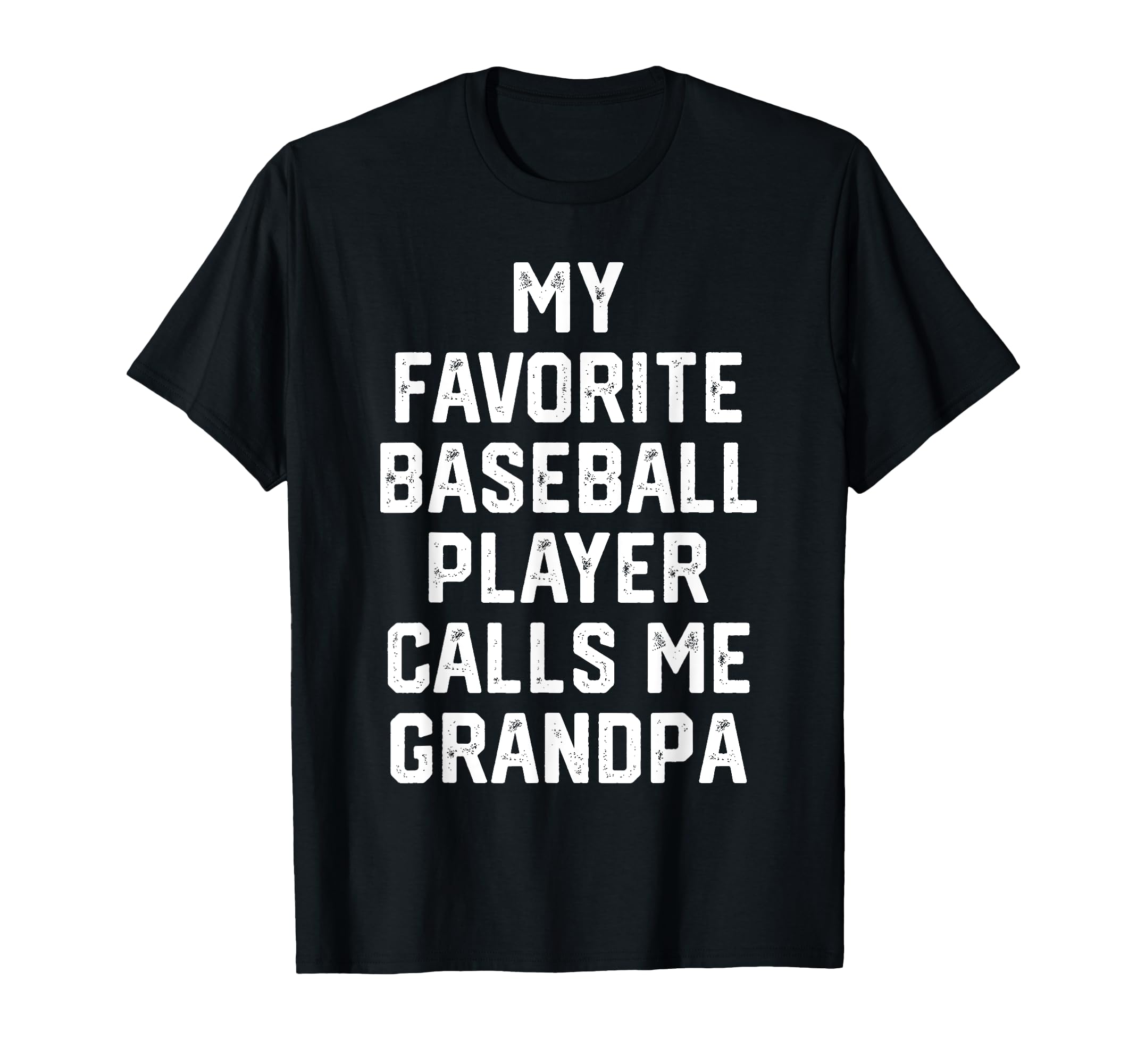 My Favorite Baseball Player Calls T-Shirt - Fun Novelty Design Men Women - T-Shirt, Sweatshirt, Hoodie