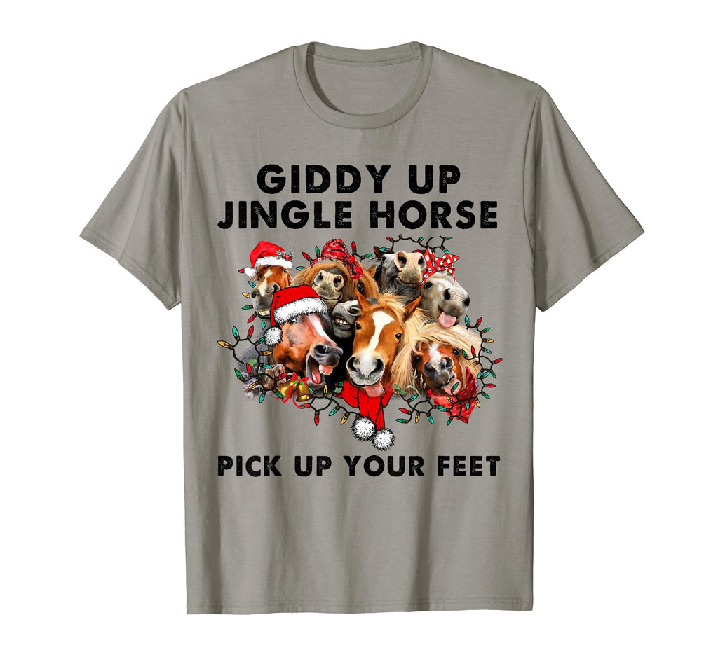Giddy Up Jingle Horse Pick Up Your Feet T-Shirt - Novelty Apparel Unisex - T-Shirt, Sweatshirt, Hoodie