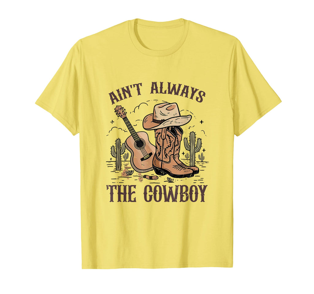 Aint Always Cowboy Cowgirl Hat T-Shirt - Minimalist Print for Adults - T-Shirt, Sweatshirt, Hoodie
