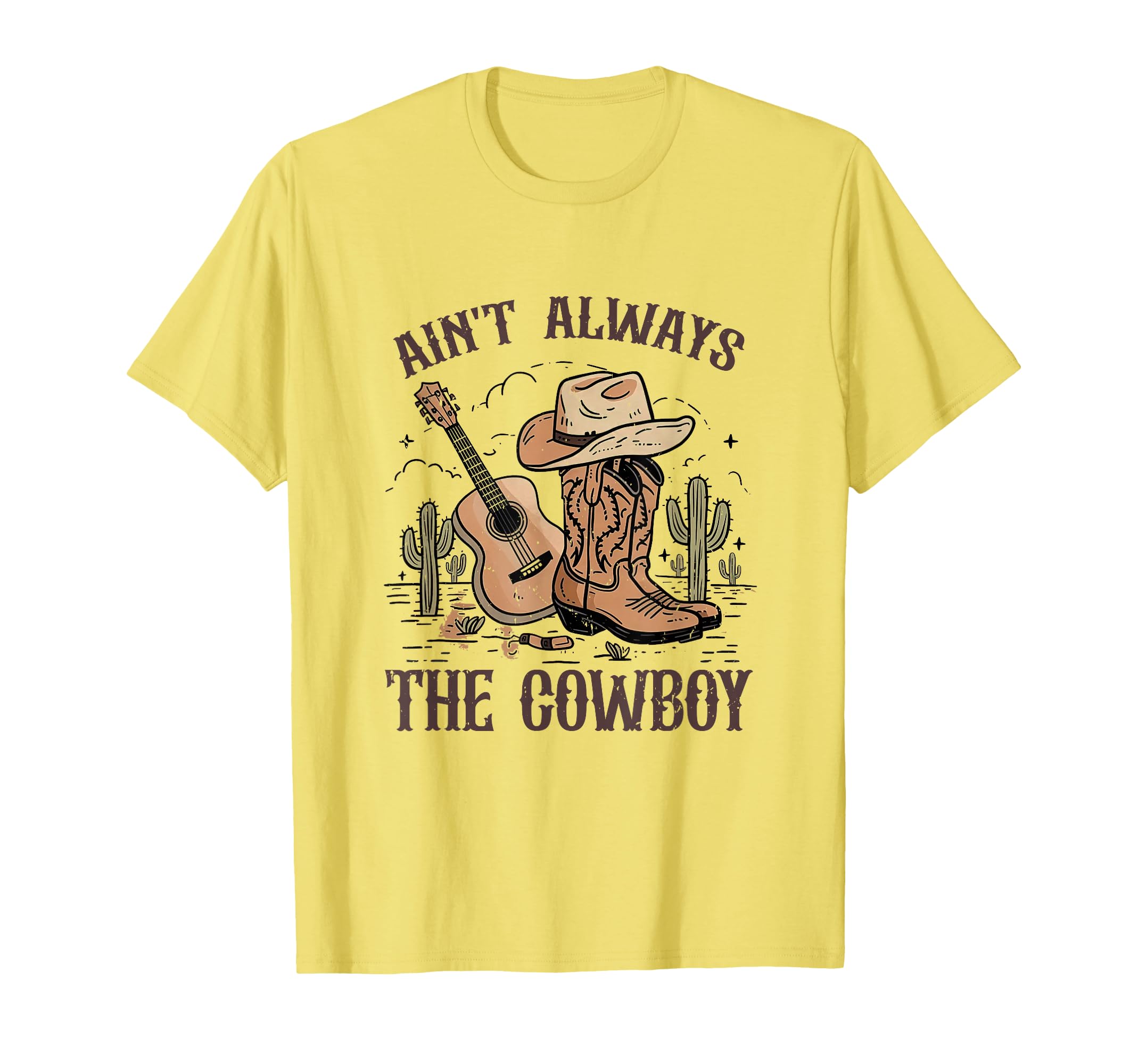Aint Always Cowboy Cowgirl Hat T-Shirt - Minimalist Print for Adults - T-Shirt, Sweatshirt, Hoodie