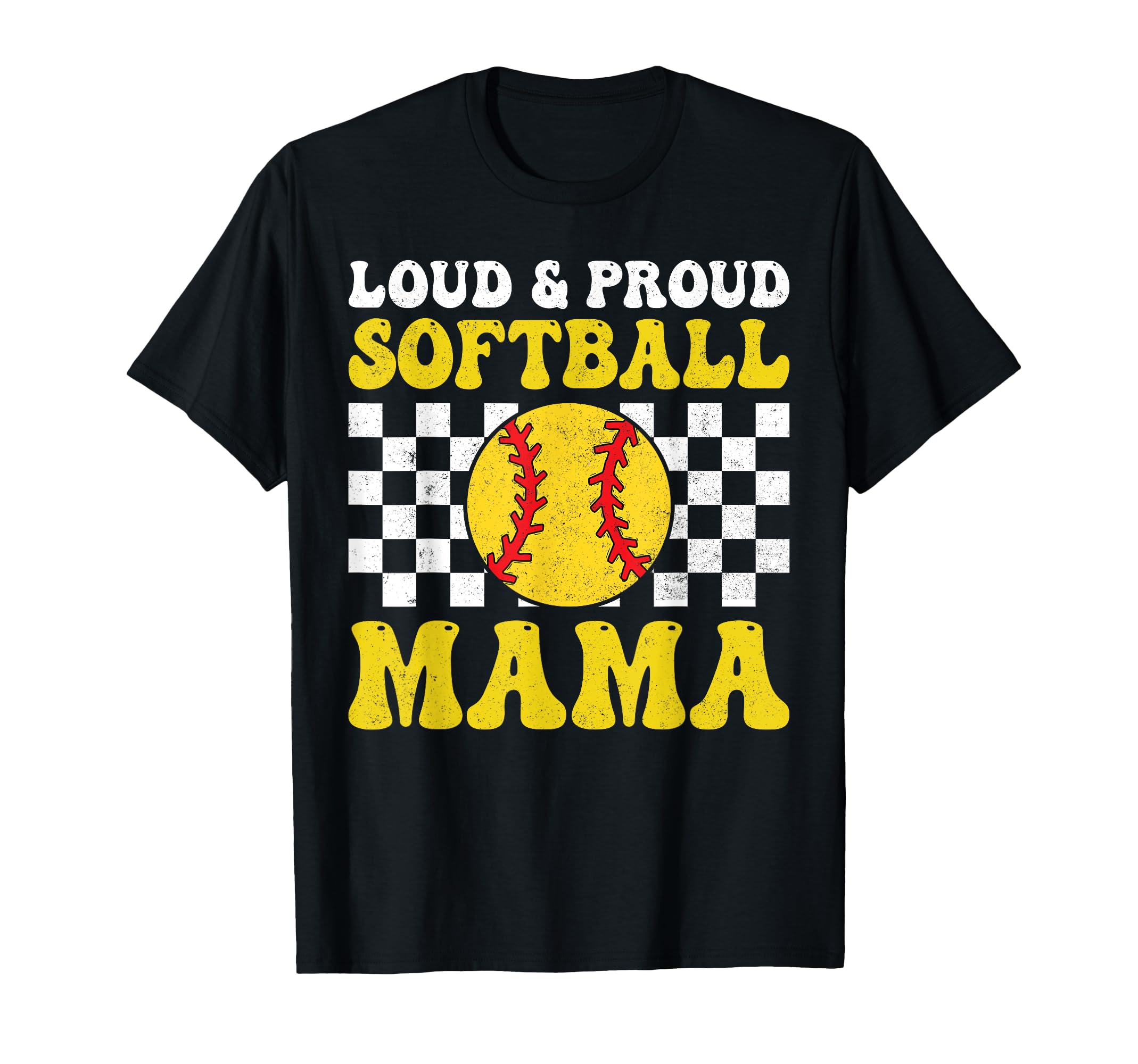 Loud Proud Softball Mama Checkered Game T-Shirt - Trendy Graphic Unisex - T-Shirt, Sweatshirt, Hoodie