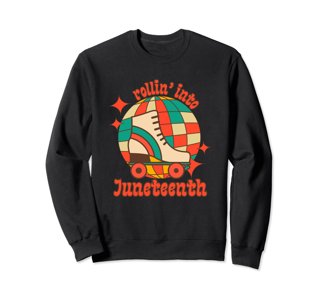 Juneteenth Roller Skate Disco Ball Sweatshirt - Trendy Graphic Men Women - T-Shirt, Sweatshirt, Hoodie