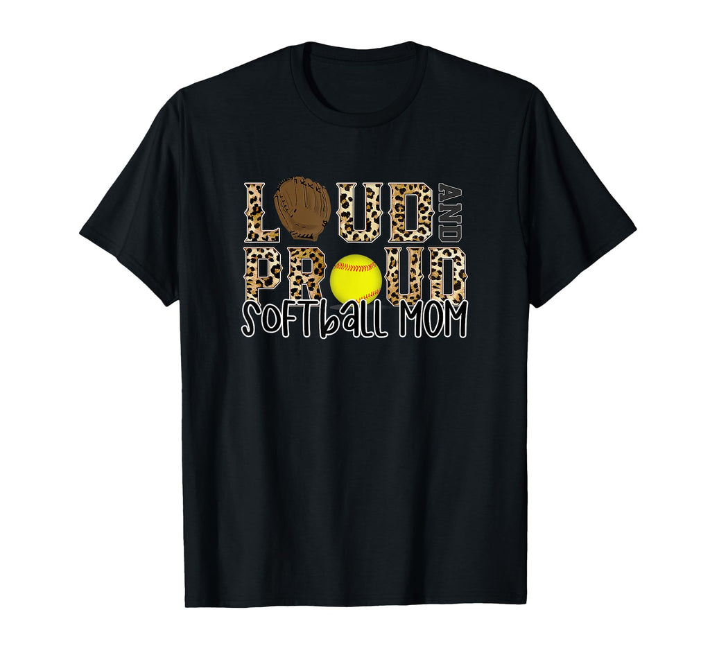 Loud Proud Mom Softball Leopard T-Shirt - Casual Everyday Wear for Adults - T-Shirt, Sweatshirt, Hoodie