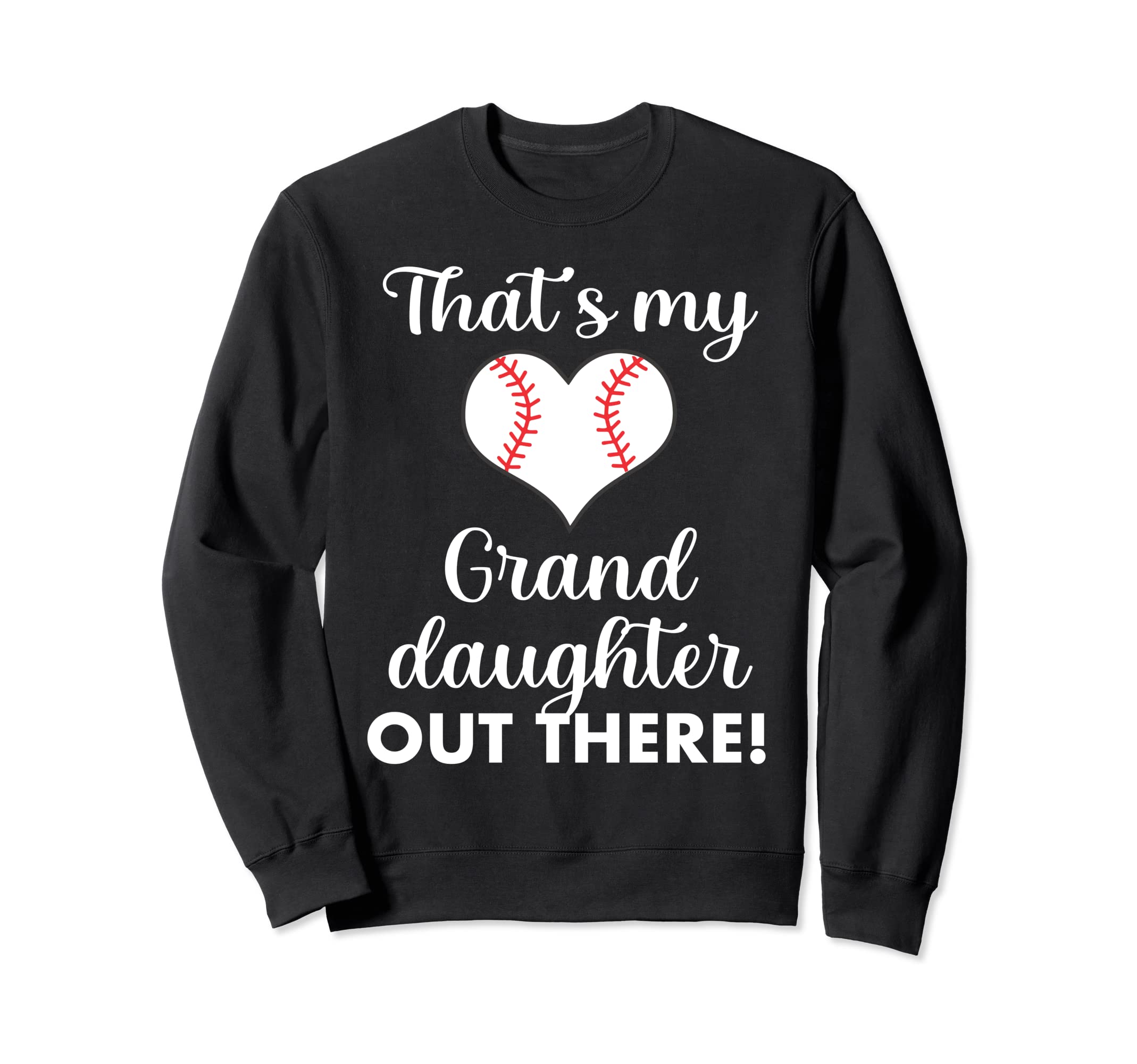 Thats My Granddaughter Out There Sweatshirt - Aesthetic Graphic Men Women - T-Shirt, Sweatshirt, Hoodie