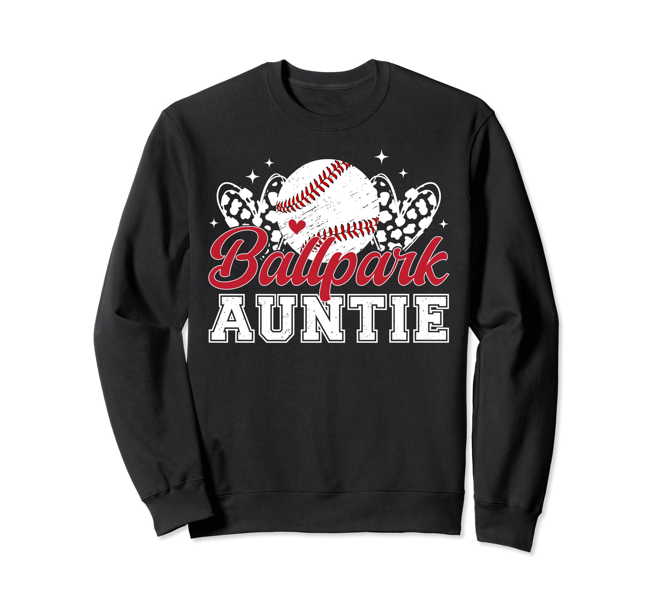 Ballpark Auntie Baseball Aunt Sweatshirt - Casual Everyday Wear Unisex - T-Shirt, Sweatshirt, Hoodie