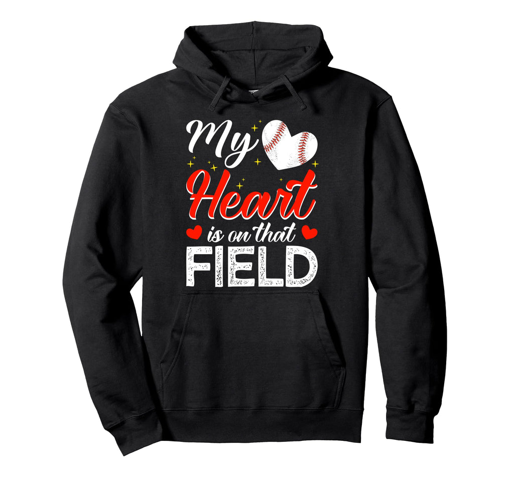 My Heart Is That Field Baseball Mom Hoodie - Aesthetic Graphic for Adults - T-Shirt, Sweatshirt, Hoodie