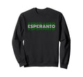 Esperanto 70S Language Text Sweatshirt - Graphic Print Unisex - T-Shirt, Sweatshirt, Hoodie
