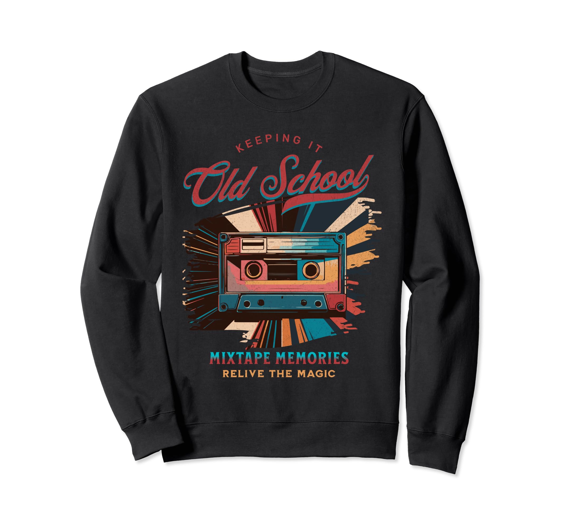 Keeping It Old School Mixtape Sweatshirt - Trendy Graphic Men Women - T-Shirt, Sweatshirt, Hoodie