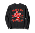 Thats My Son Baseball Player Family Sweatshirt - Streetwear Style Men Women - T-Shirt, Sweatshirt, Hoodie