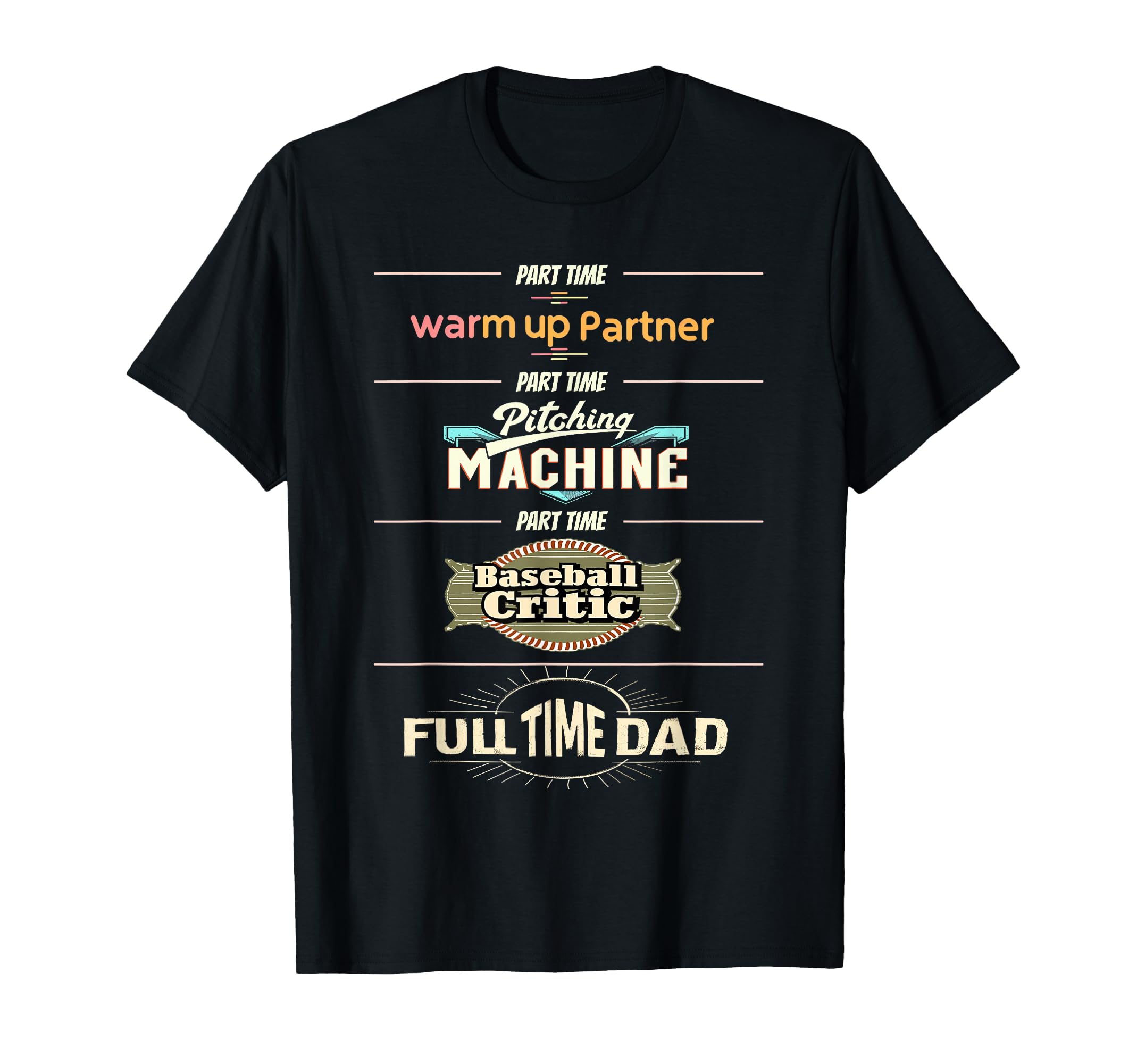 Baseball Dad Part Time Pitching T-Shirt - Trendy Graphic for Adults - T-Shirt, Sweatshirt, Hoodie