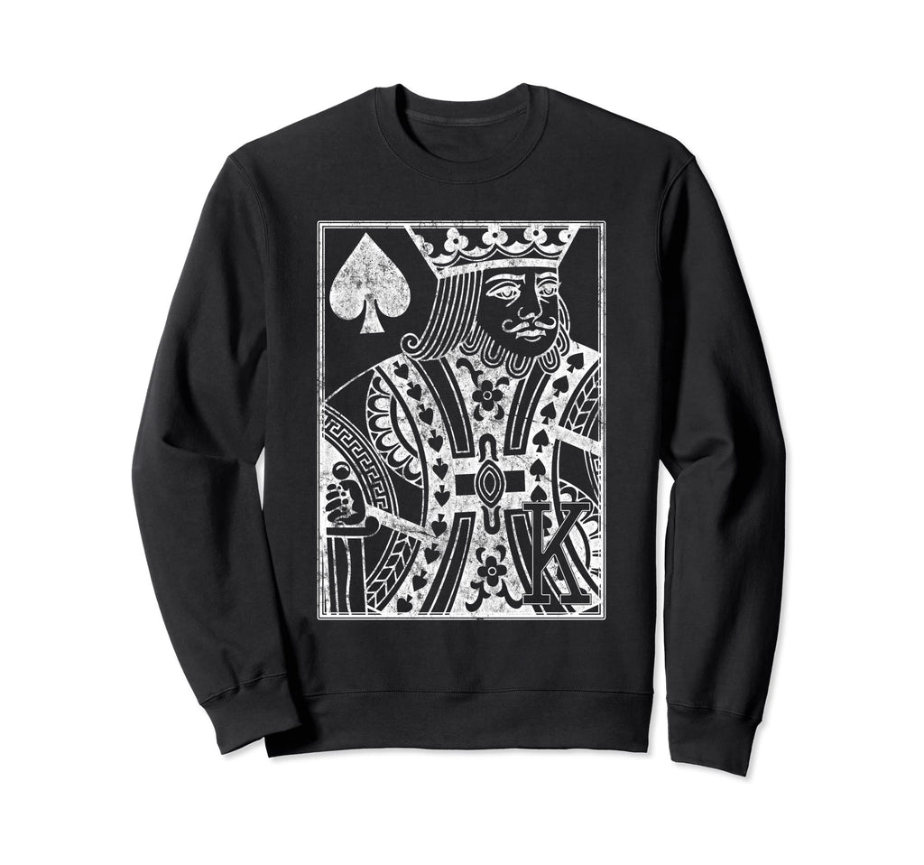 King Spades Distressed Playing Card Sweatshirt - Trendy Graphic Unisex - T-Shirt, Sweatshirt, Hoodie