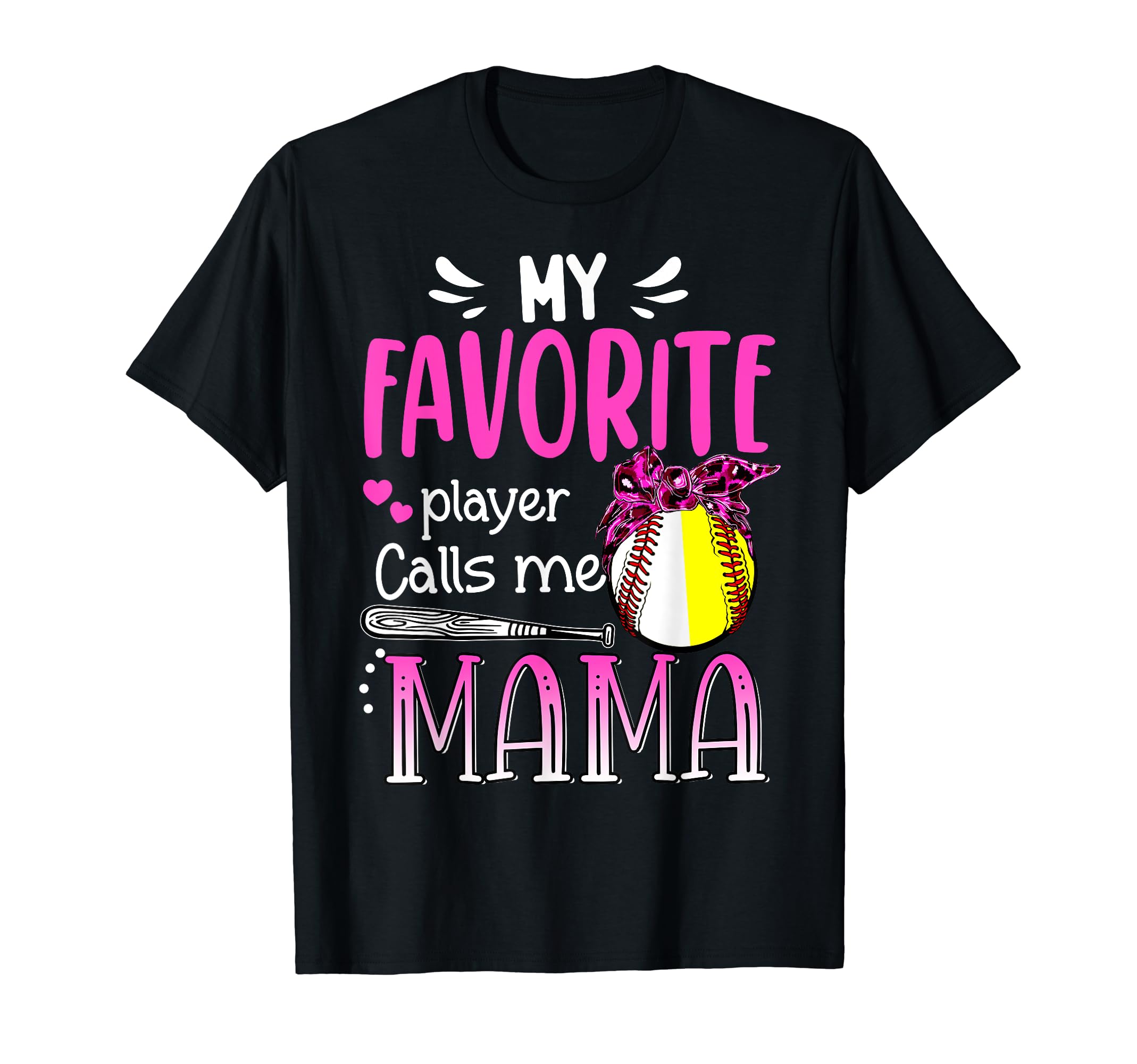My Favorite Player Calls Me Mama T-Shirt - Trendy Graphic for Adults - T-Shirt, Sweatshirt, Hoodie