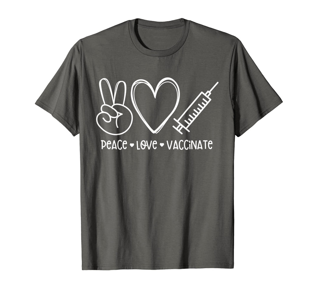 Peace Love Vaccinate T-Shirt - Custom Art Print Men Women - T-Shirt, Sweatshirt, Hoodie