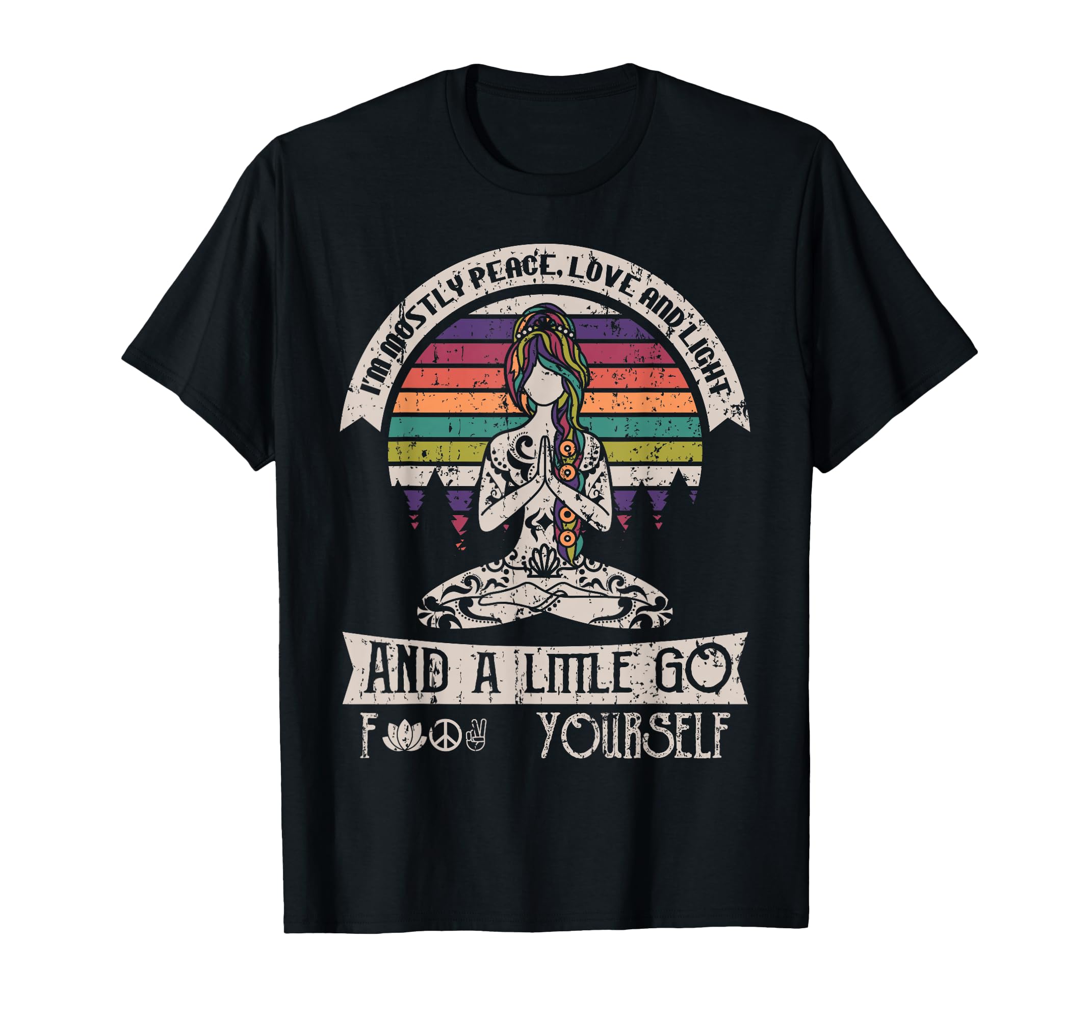 Im Mostly Peace Love And Light Yoga T-Shirt - Novelty Apparel for Adults - T-Shirt, Sweatshirt, Hoodie