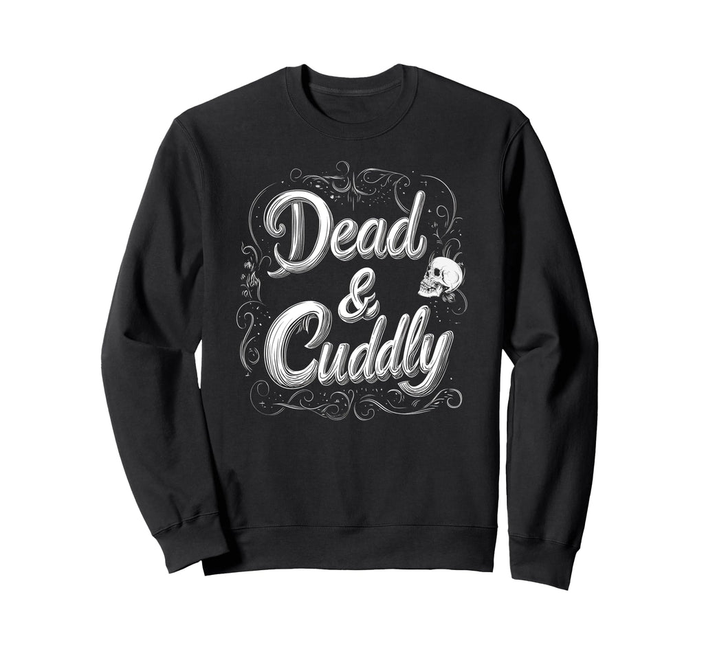 Dead And Cuddly Y2K Emo Aesthetic Sweatshirt - Custom Art Print Men Women - T-Shirt, Sweatshirt, Hoodie