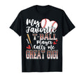 My Favorite T Ball Player Calls Me Great T-Shirt - Graphic Print Men Women - T-Shirt, Sweatshirt, Hoodie