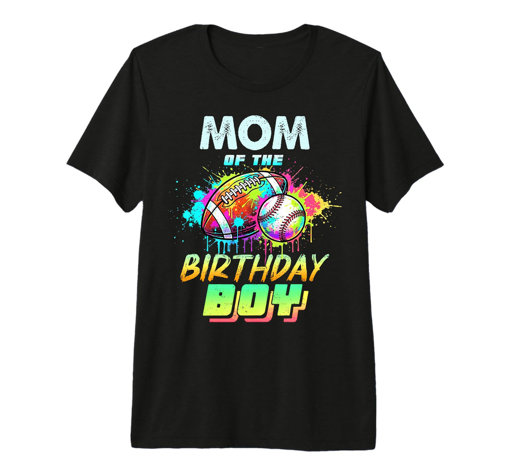 Mom Birthday Football Baseball T-Shirt - Trendy Graphic for Adults - T-Shirt, Sweatshirt, Hoodie