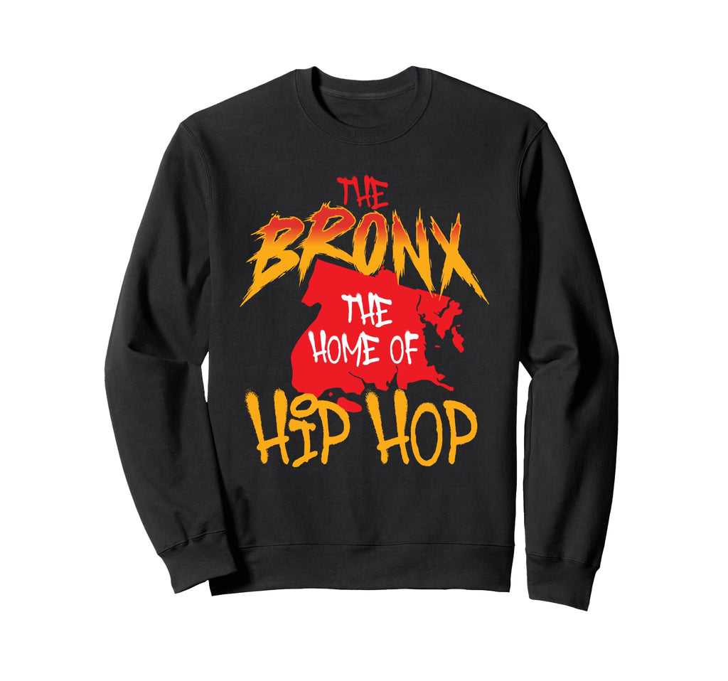 Bronx Home Hip Hop 80S 90S Old Sweatshirt - Novelty Apparel Men Women - T-Shirt, Sweatshirt, Hoodie