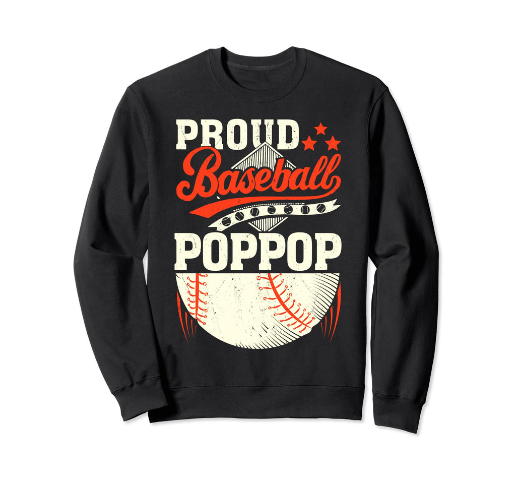 Proud Baseball Popop Mothers Day Sweatshirt - Streetwear Style Men Women - T-Shirt, Sweatshirt, Hoodie