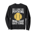 I Love Pitching More Than Batting Sweatshirt - Minimalist Print Unisex - T-Shirt, Sweatshirt, Hoodie