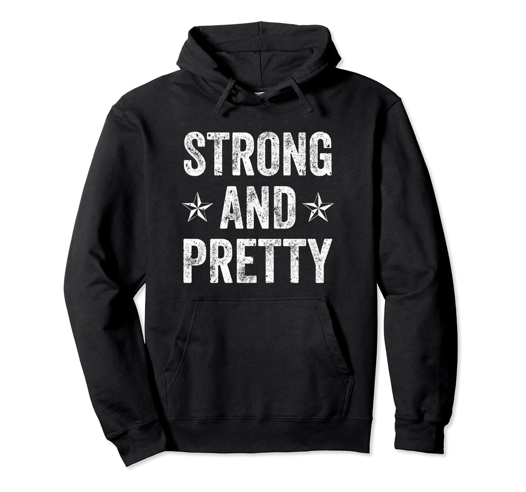 Strong And Pretty Fitness Gym Workout Hoodie - Trendy Graphic for Adults - T-Shirt, Sweatshirt, Hoodie
